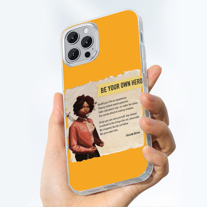 Be Your Own Hero - iPhone 14 15 Series Mobile Phone Case | TPU