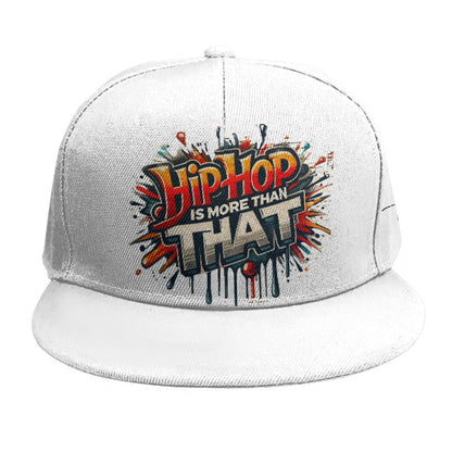 Hip-Hop Is More Than That -  Baseball Cap With Flat Brim