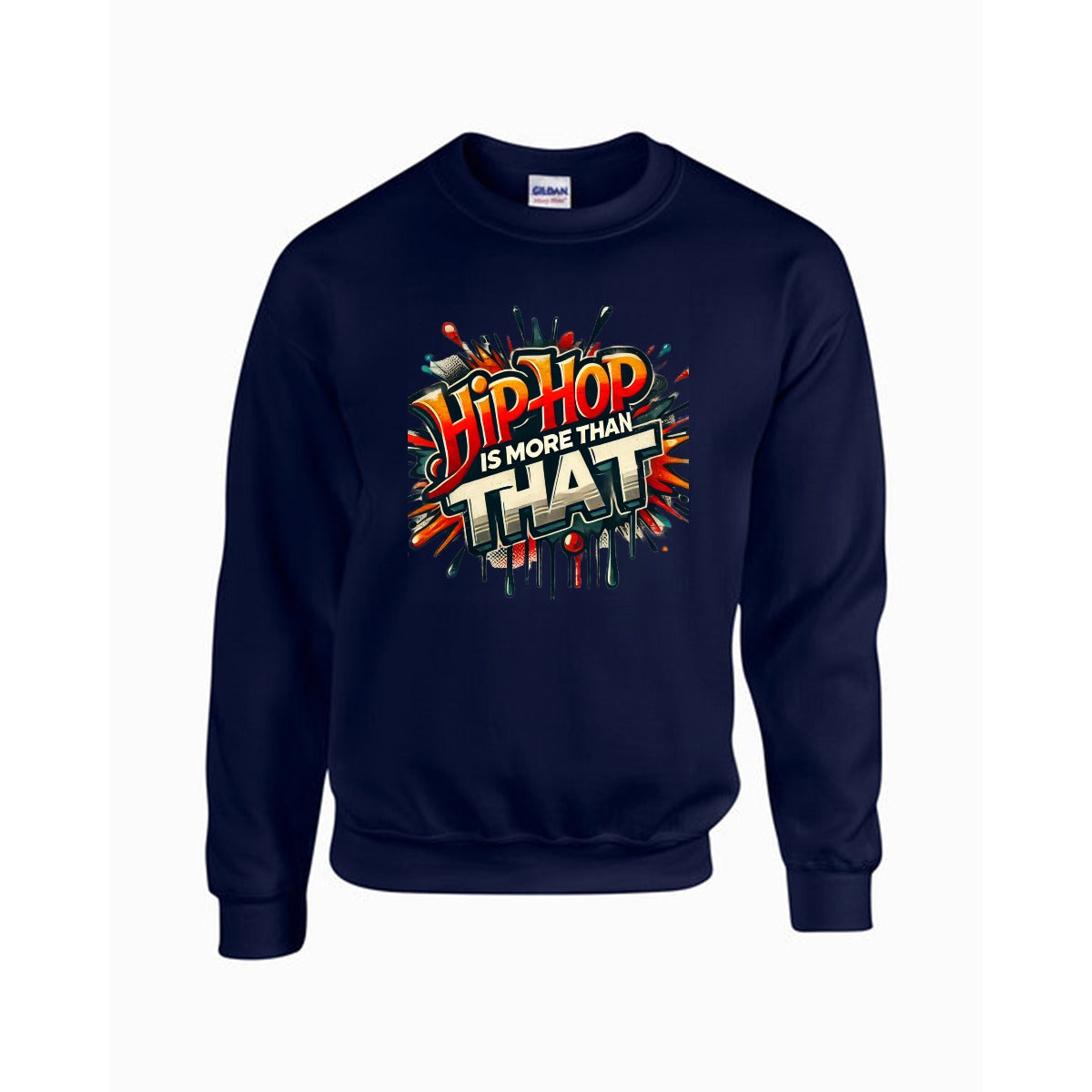 Hip-Hop Is More Than That - Men's Sweatshirt For The USA |Gildan 18000 Single DTF