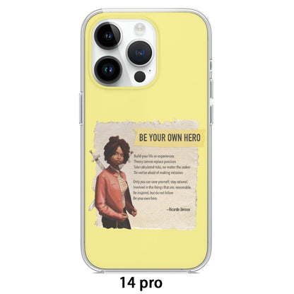 Be your own hero - iPhone 14 15 Series Mobile Phone Case | TPU