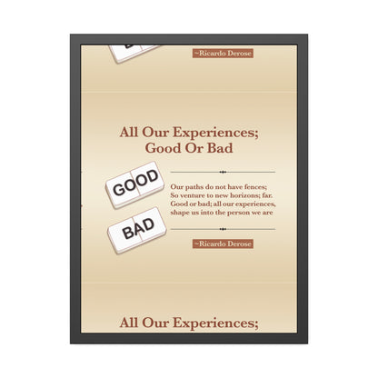 All Our Experiences Good Or Bad Framed Paper Posters