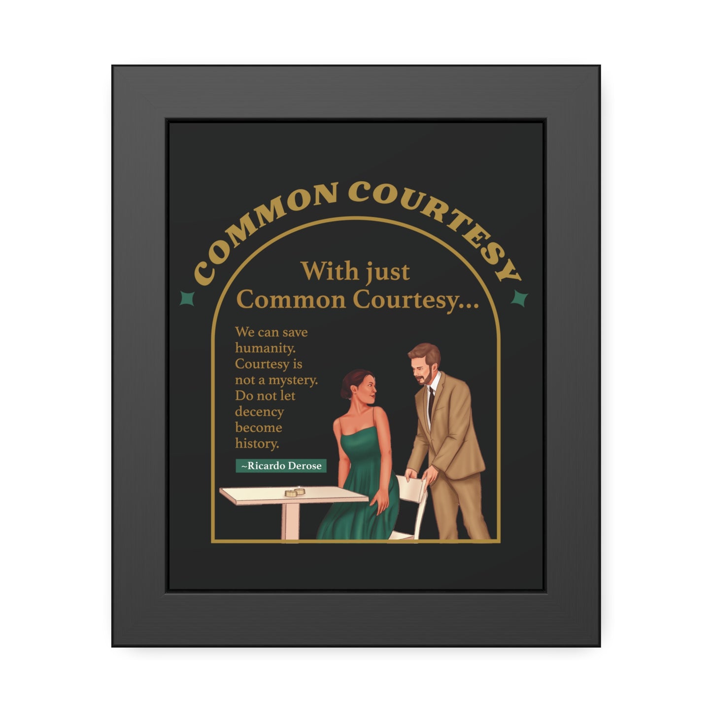 Common Courtesy Framed Paper Posters