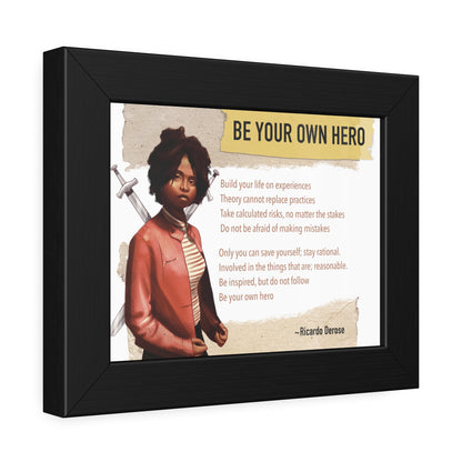 Be Your Own Hero Framed Paper Posters