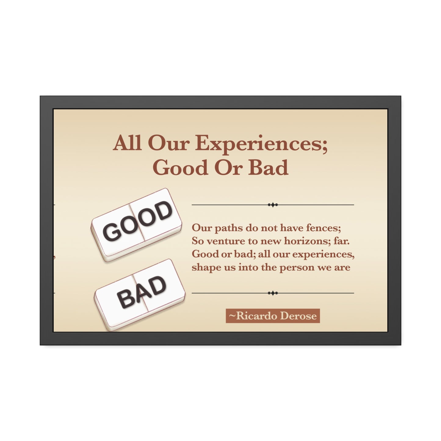 All Our Experiences Good Or Bad Framed Paper Posters