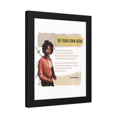 Be Your Own Hero Framed Paper Posters