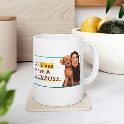 All Lives Have A Purpose_Ceramic Mug 11oz