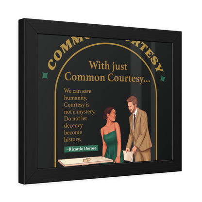 Common Courtesy Framed Paper Posters