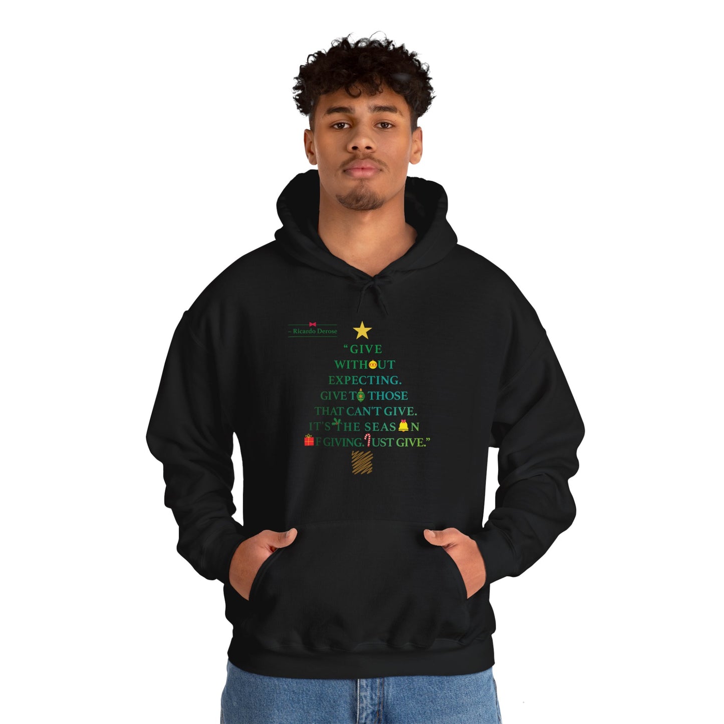 Ricardo Derose Give Without Expecting_form A Christmas Story_Unisex Heavy Blend™ Hooded Sweatshirt