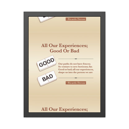 All Our Experiences Good Or Bad Framed Paper Posters