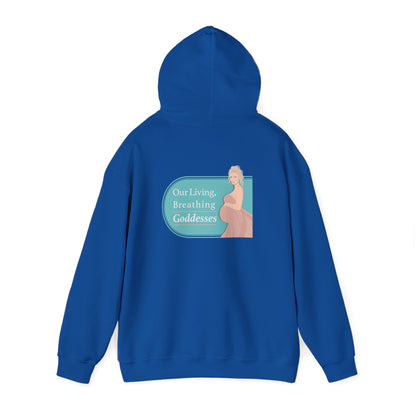 Our Living, Breathing Goddesses - Hoodies