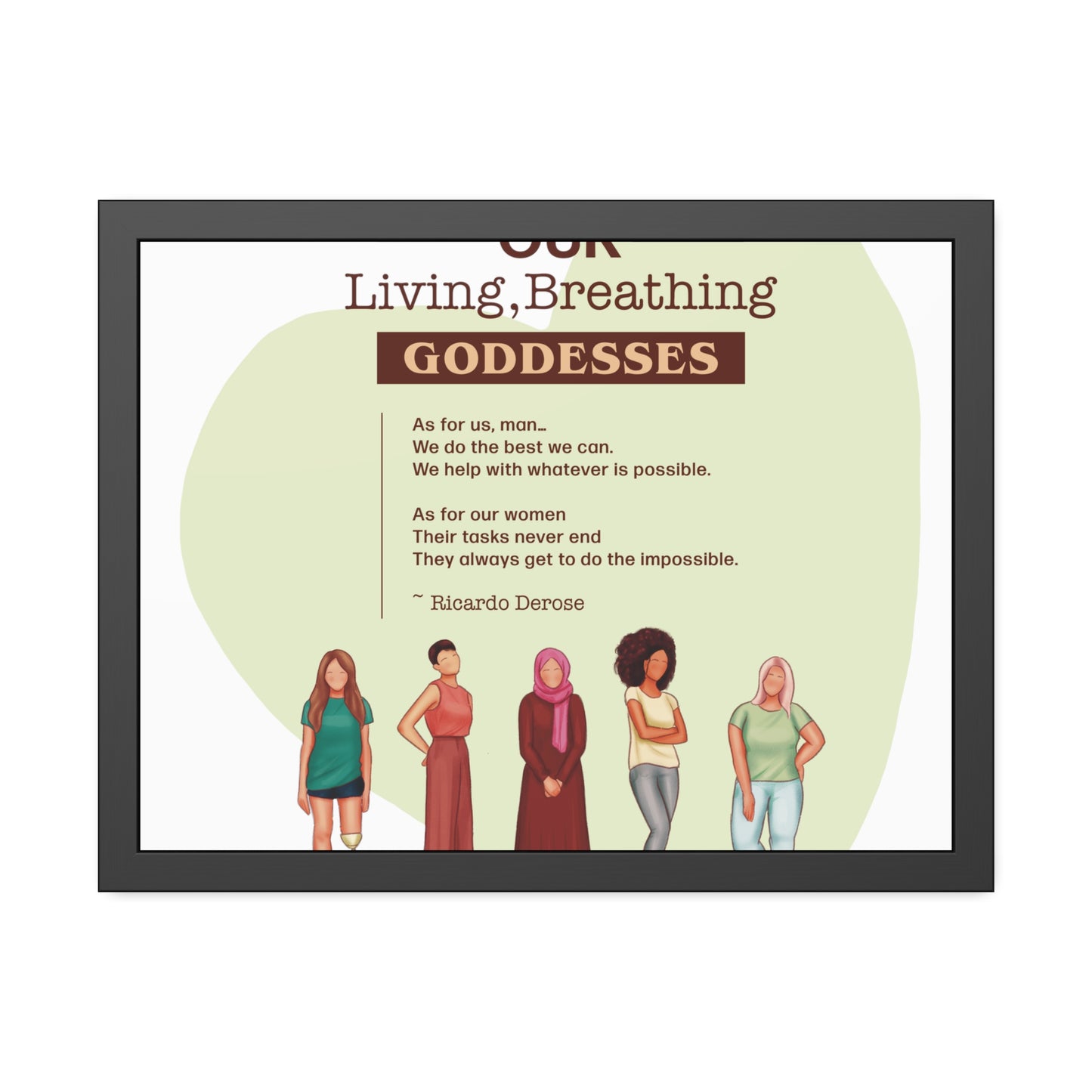 Our Living,Breathing Goddesses Framed Paper Posters