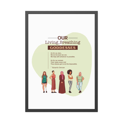 Our Living,Breathing Goddesses Framed Paper Posters