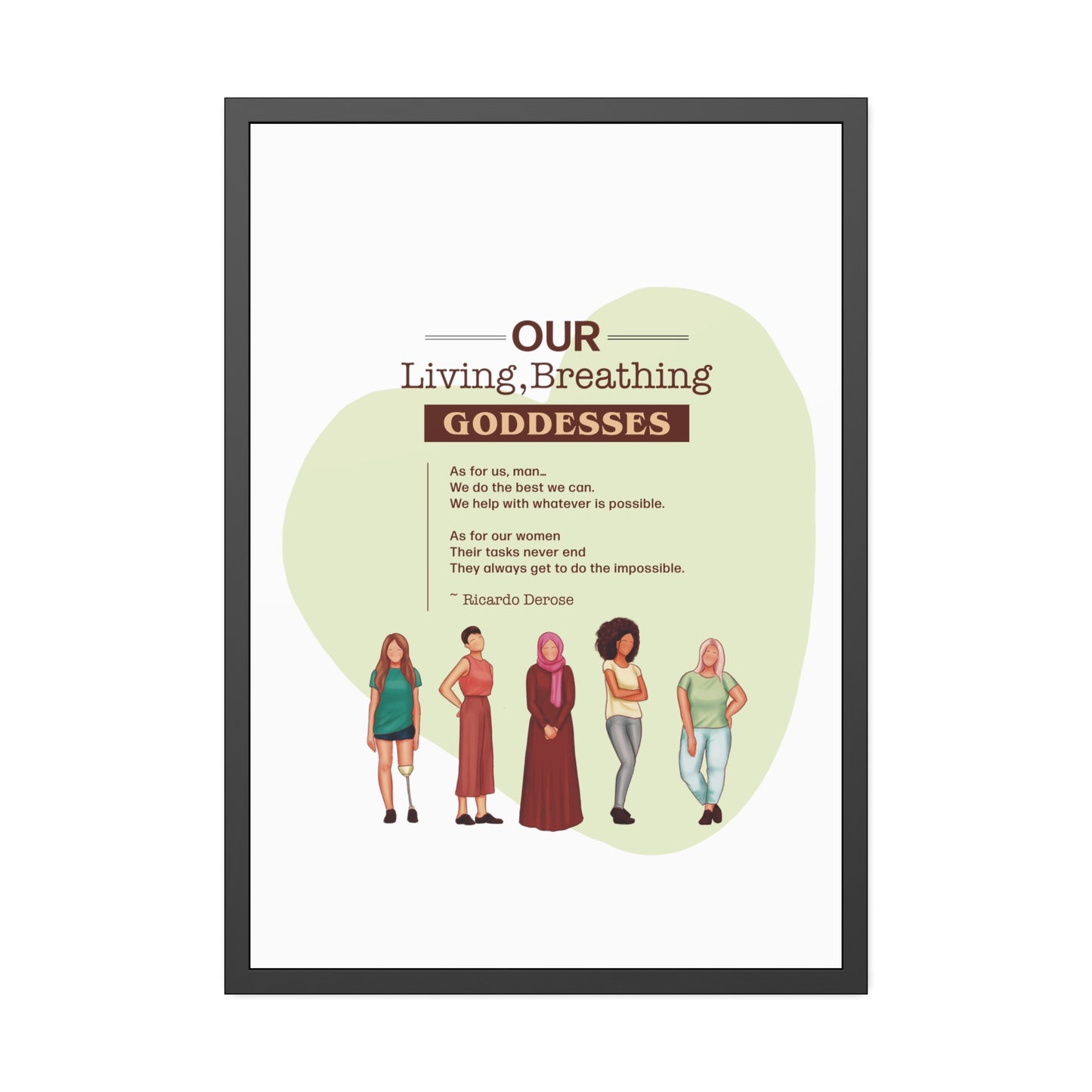 Our Living,Breathing Goddesses Framed Paper Posters