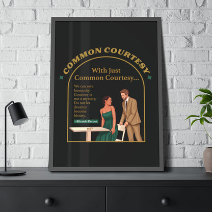 Common Courtesy Framed Paper Posters