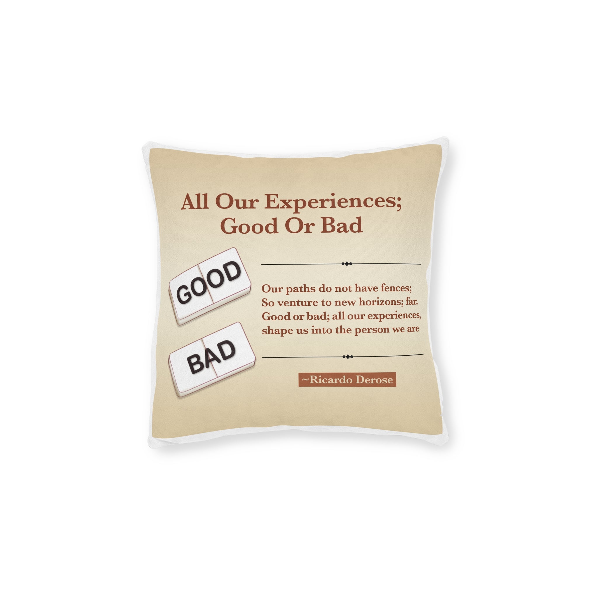 All Our Experiences; Good Or Bad - Square Pillow - White Back