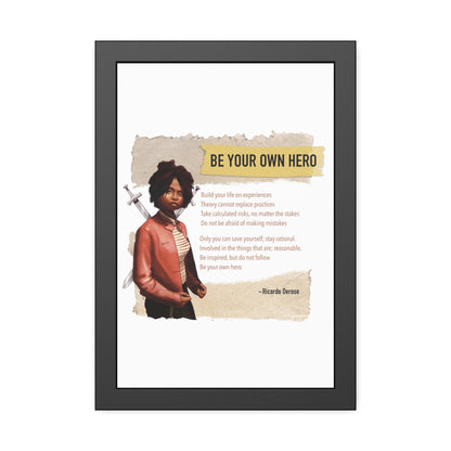 Be Your Own Hero Framed Paper Posters