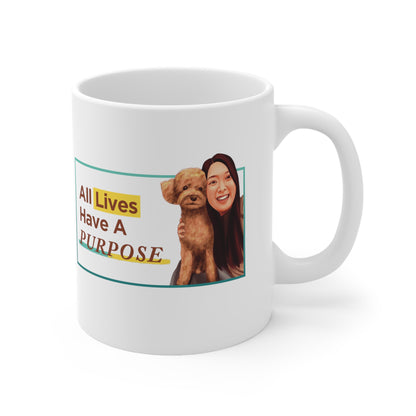 All Lives Have A Purpose_Ceramic Mug 11oz