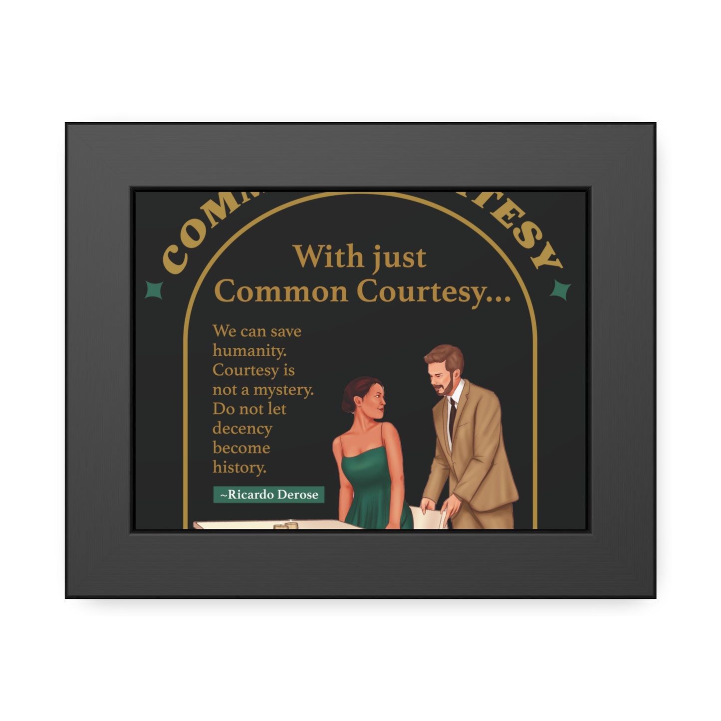 Common Courtesy Framed Paper Posters