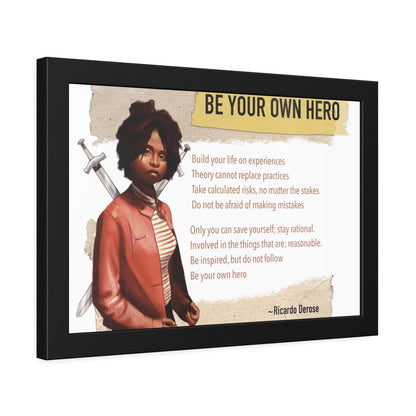 Be Your Own Hero Framed Paper Posters