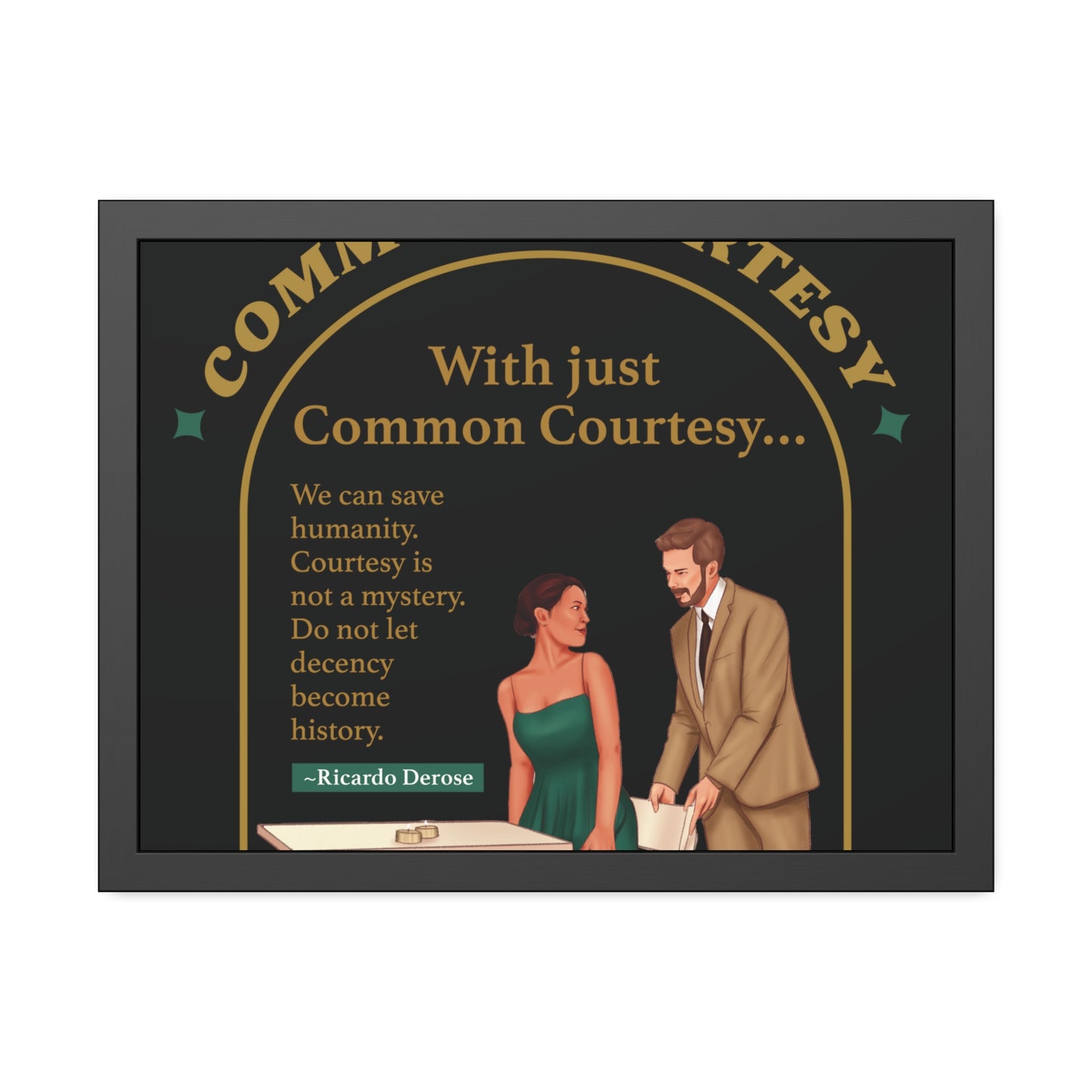 Common Courtesy Framed Paper Posters