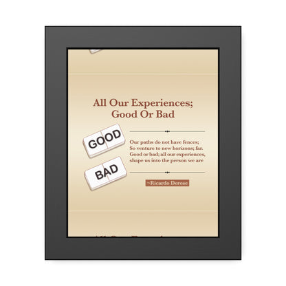 All Our Experiences Good Or Bad Framed Paper Posters