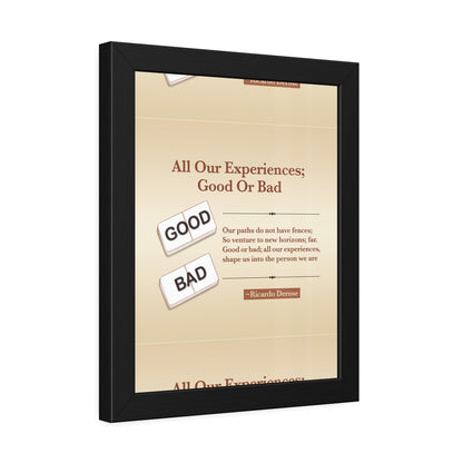 All Our Experiences Good Or Bad Framed Paper Posters