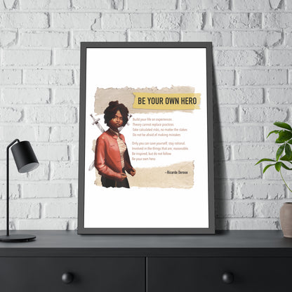 Be Your Own Hero Framed Paper Posters