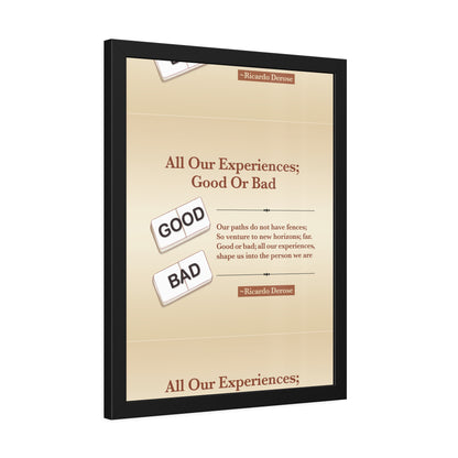 All Our Experiences Good Or Bad Framed Paper Posters