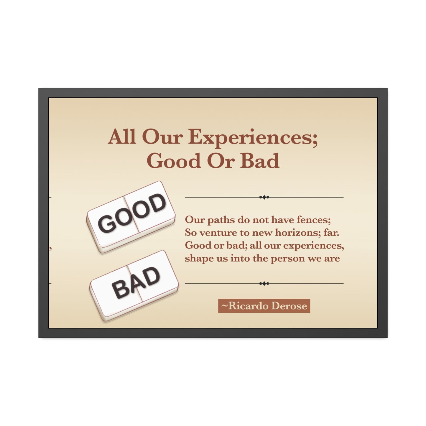 All Our Experiences Good Or Bad Framed Paper Posters