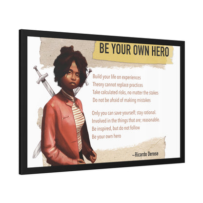 Be Your Own Hero Framed Paper Posters