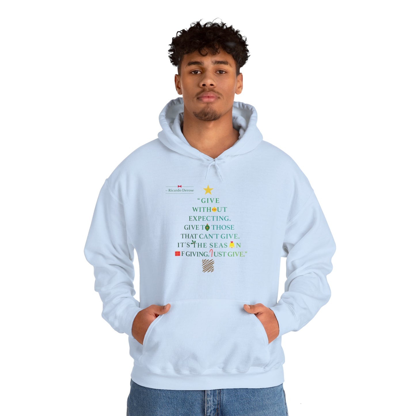 Ricardo Derose Give Without Expecting_form A Christmas Story_Unisex Heavy Blend™ Hooded Sweatshirt