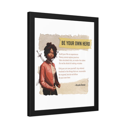 Be Your Own Hero Framed Paper Posters