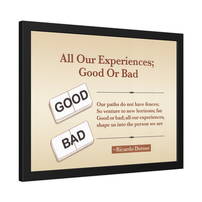 All Our Experiences Good Or Bad Framed Paper Posters