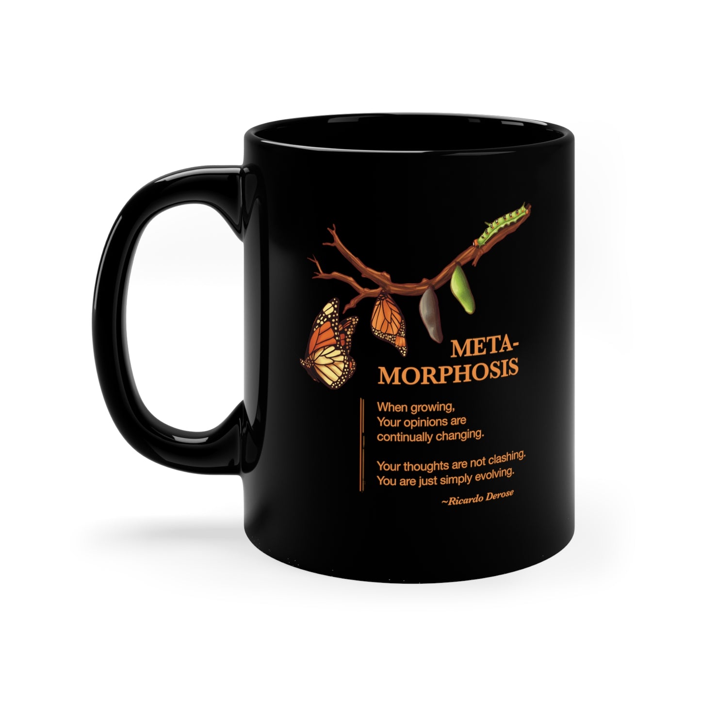 Ricardo Derose Metamorphsis - Black Coffee Mug, 11oz