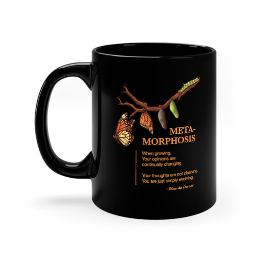 Metamorphsis - Black Coffee Mug, 11oz