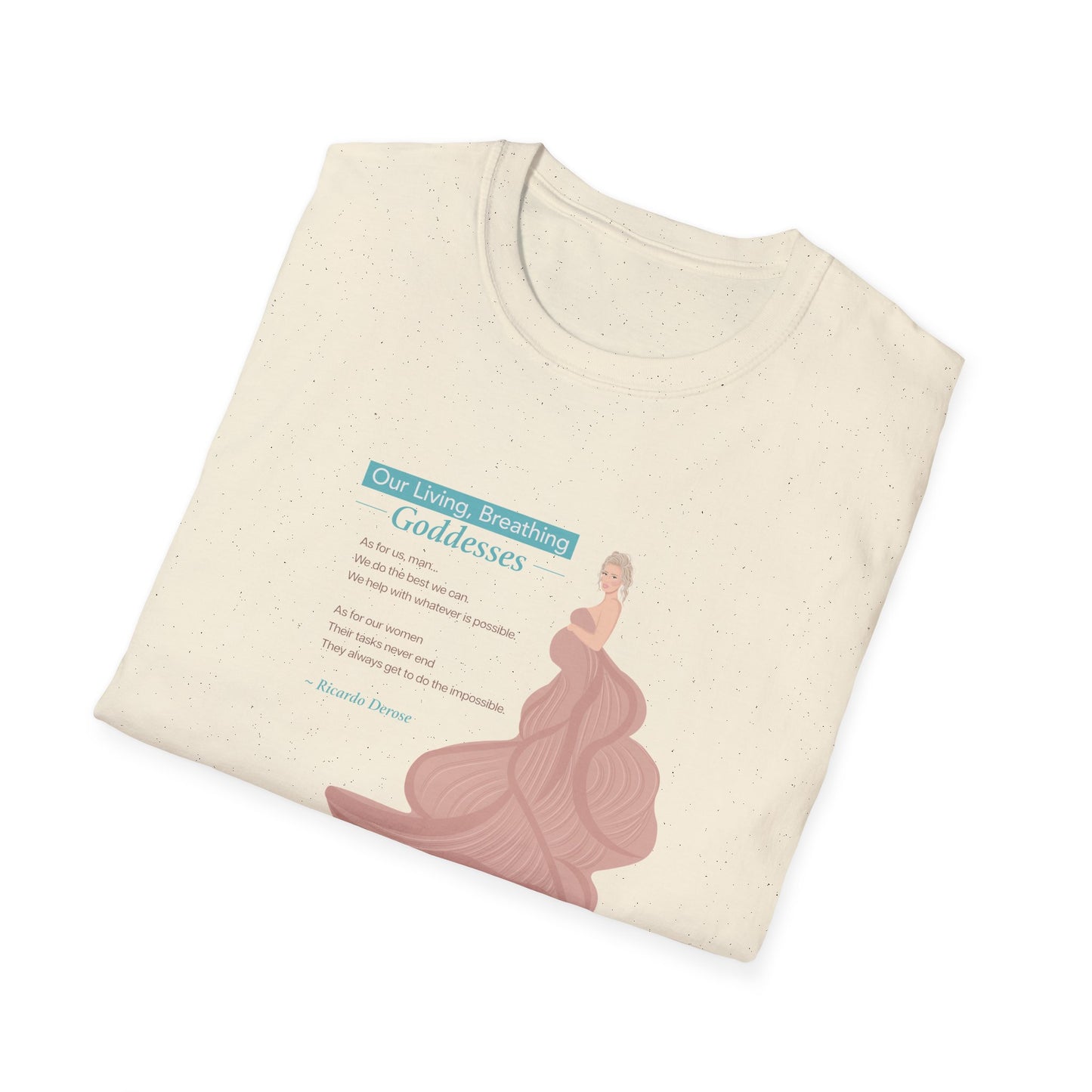 Our Living, Breathing Goddess_Unisex Softstyle T-Shirt