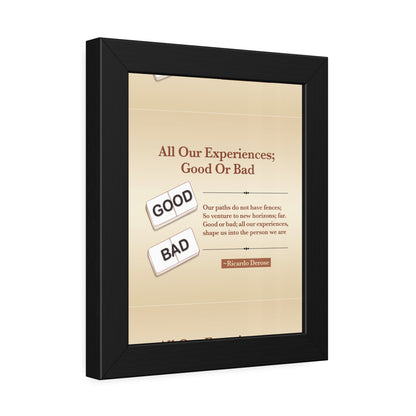 All Our Experiences Good Or Bad Framed Paper Posters