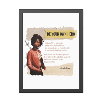 Be Your Own Hero Framed Paper Posters