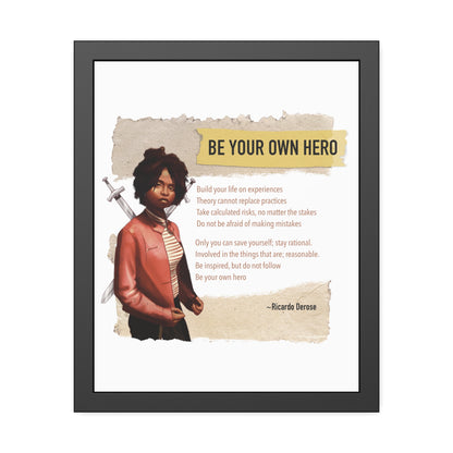 Be Your Own Hero Framed Paper Posters