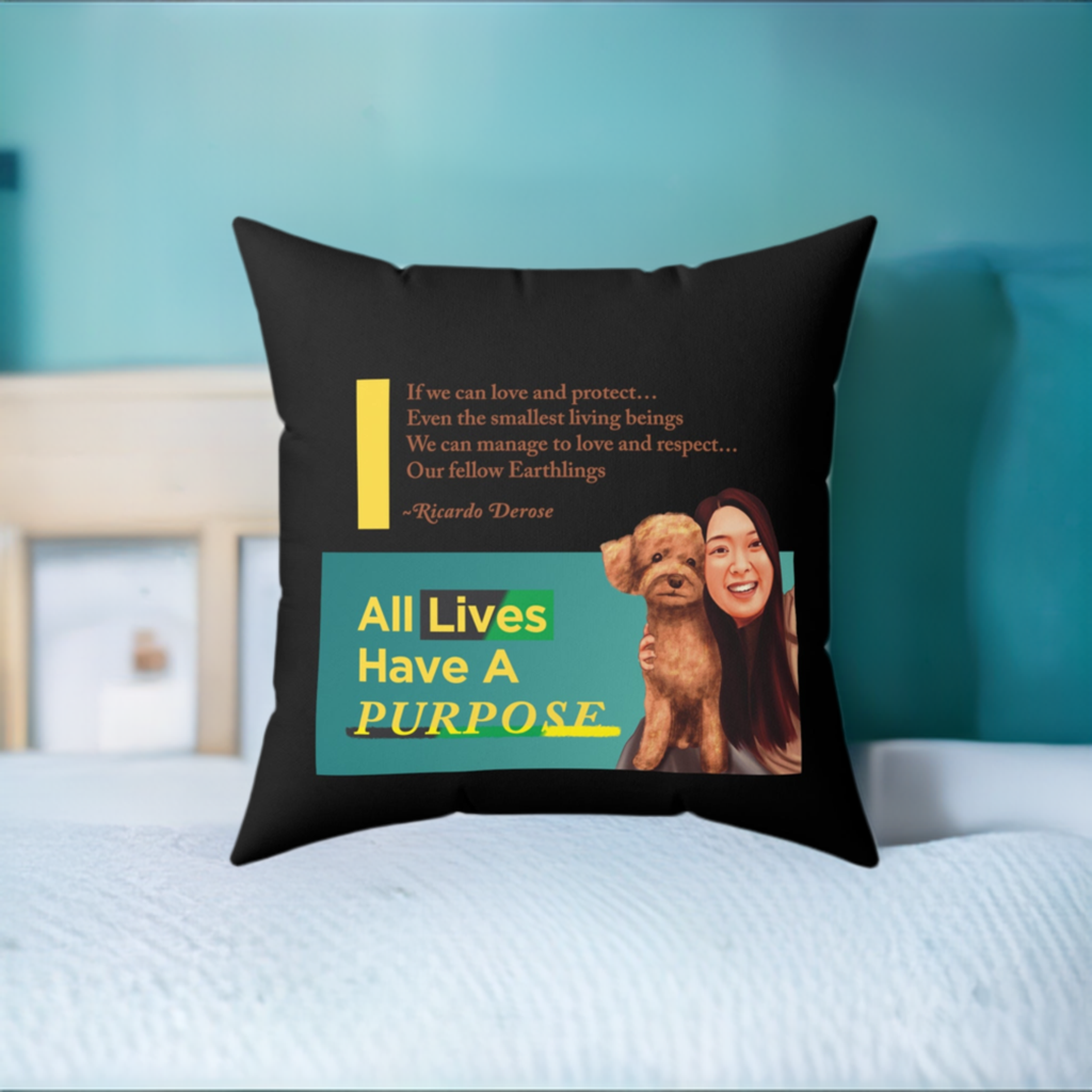 All lives have a Purpose- Spun Polyester Square Pillow