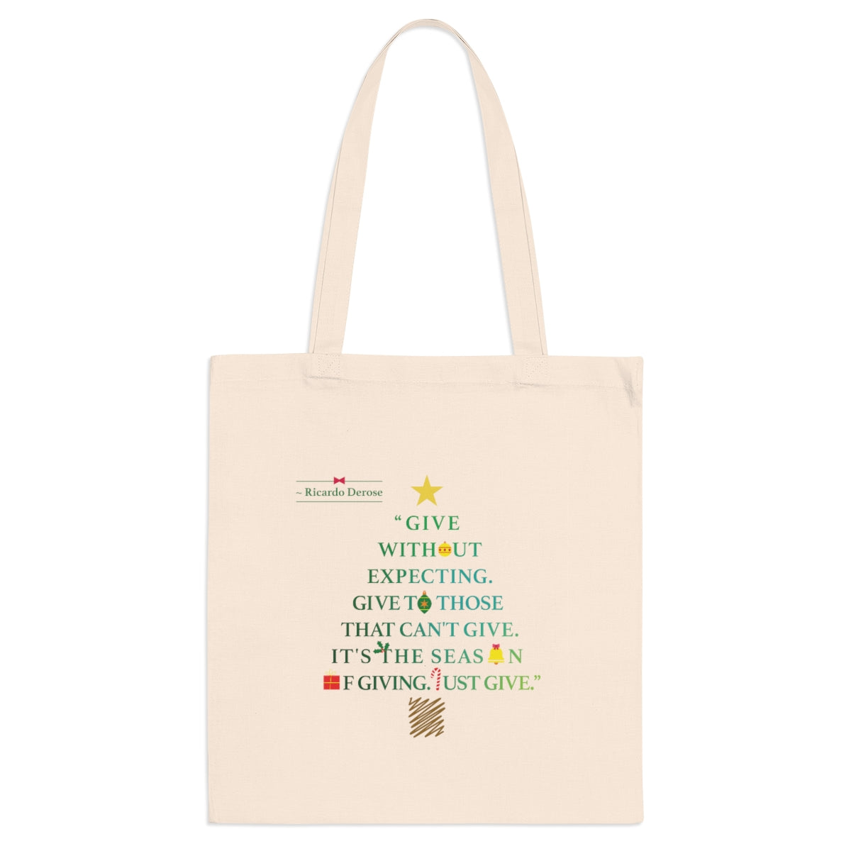 Give Without Expecting_from A Christmas Story_Tote Bag - Derose Entertainment 