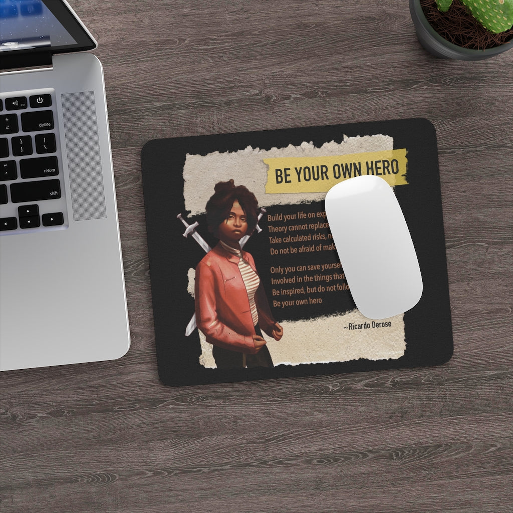 Black Mouse Pad - Be Your Own Hero - Derose Entertainment 