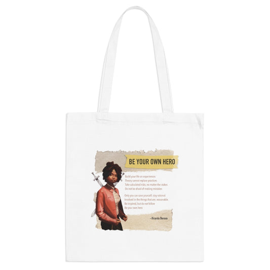 Be Your Own Hero - Tote Bag - Derose Entertainment 
