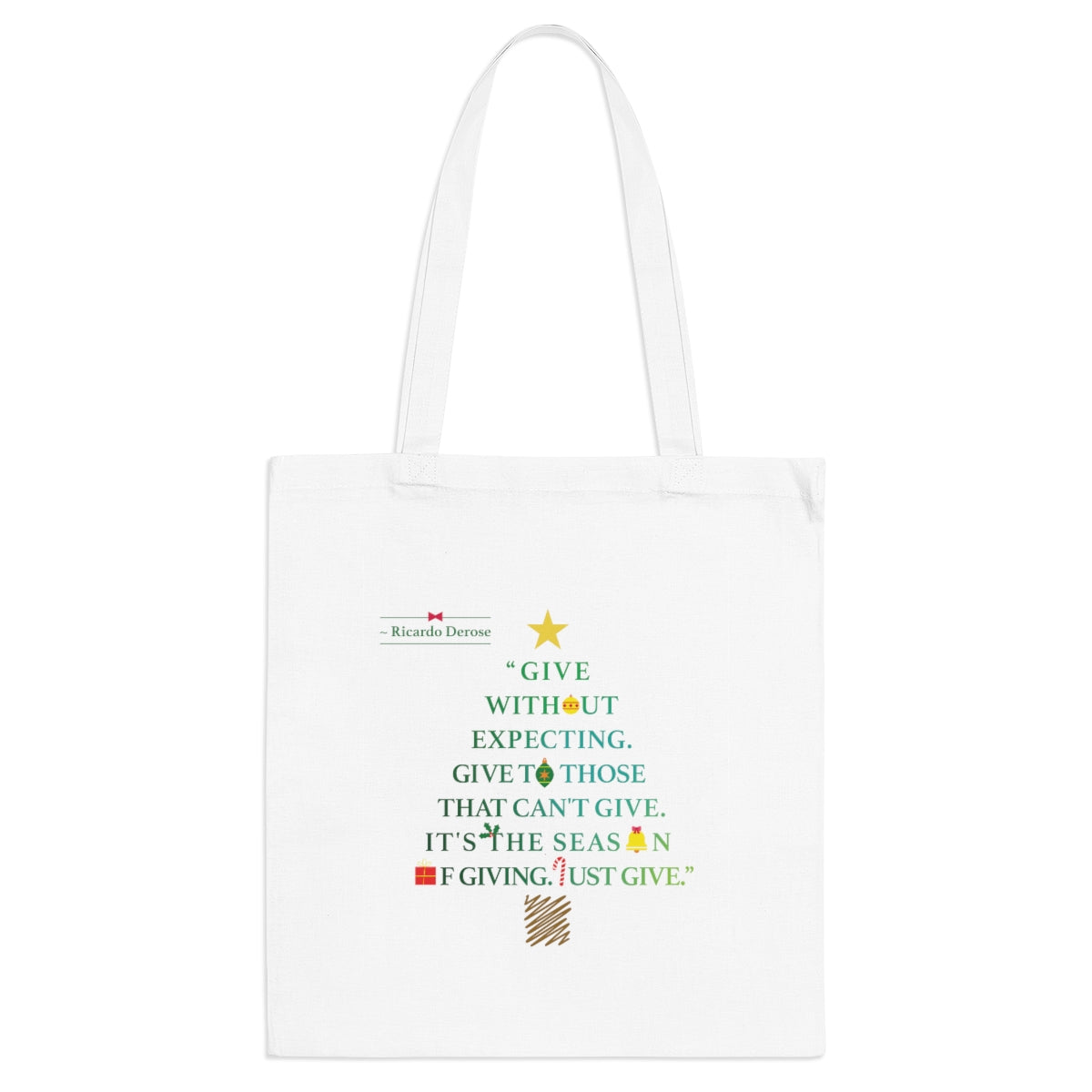 Give Without Expecting_from A Christmas Story_Tote Bag - Derose Entertainment 