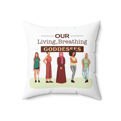 Our Living, Breathing Goddess - Spun Polyester Square Pillow - Derose Entertainment 