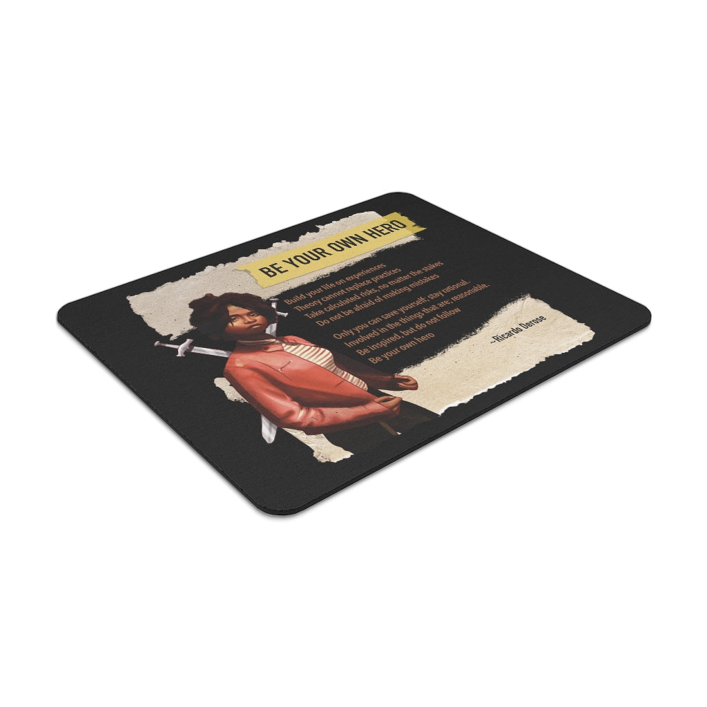 Black Mouse Pad - Be Your Own Hero - Derose Entertainment 