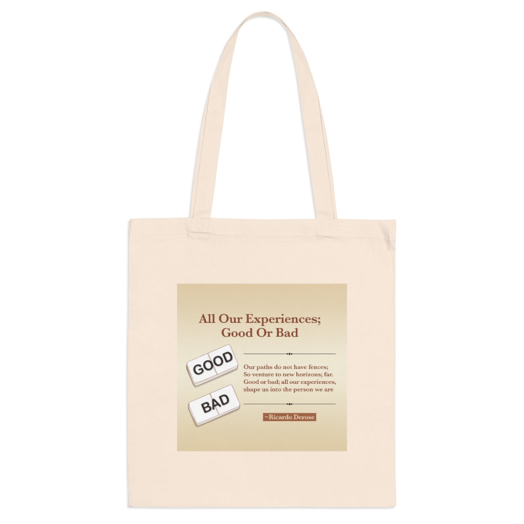 All Our Experiences; Good Or Bad - Tote Bag - Derose Entertainment 